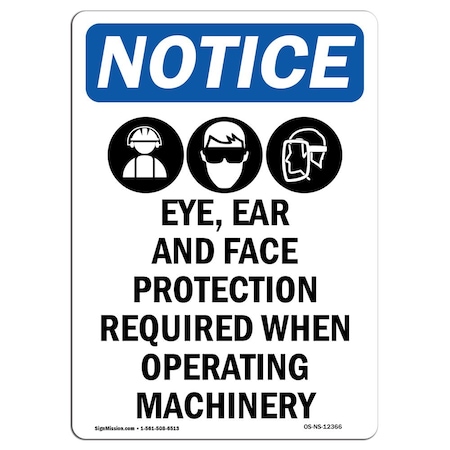 Signmission OSHA Sign, Eye Ear And Face W/, 14in X 10in Aluminum, 10" W, 14" L, Portrait, OS-NS-A-1014-V-12366 OS-NS-A-1014-V-12366